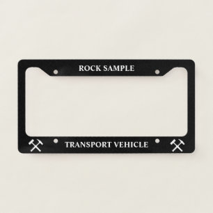 Rock Sample Transport Vehicle: Funny Geology License Plate Frame