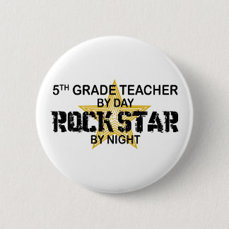 Rock Star by Night - 5th Grade Pinback Button