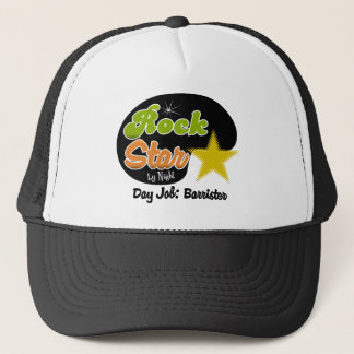 Rock Star By Night - Day Job Barrister Trucker Hat