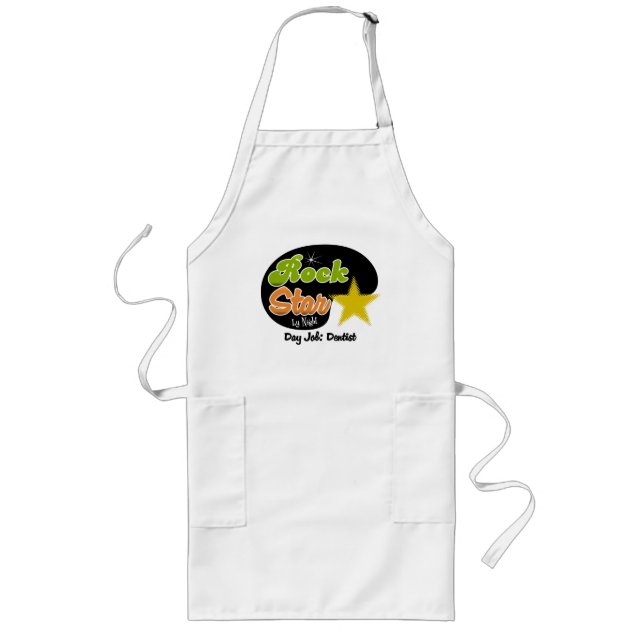 Rock Star By Night - Day Job Dentist Long Apron (Front)