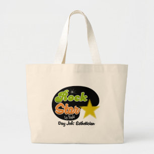 Rock Star By Night - Day Job Esthetician Large Tote Bag