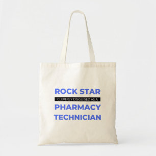 Rock Star Cleverly Disguised As A Pharmacy Tech 2 Tote Bag