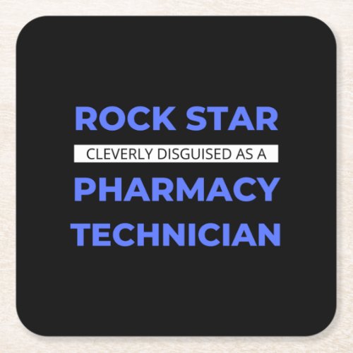 Rock Star Cleverly Disguised As A Pharmacy Tech Square Paper Coaster