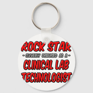 Rock Star .. Clinical Lab Technologist Keychain