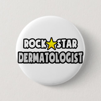 Rock Star Dermatologist Pinback Button