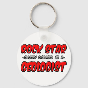 Rock Star...Geologist Keychain