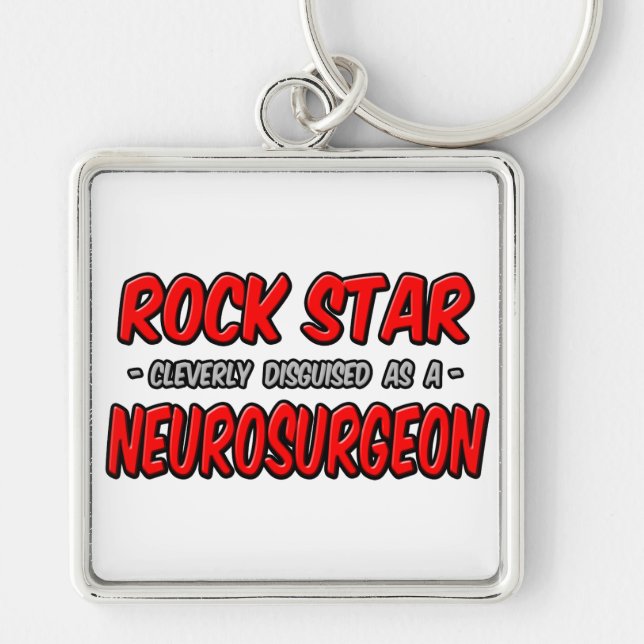 Rock Star ... Neurosurgeon Keychain (Front)