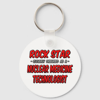Rock Star .. Nuclear Medicine Technologist Keychain