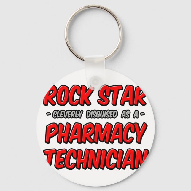 Rock Star .. Pharmacy Technician Keychain (Front)