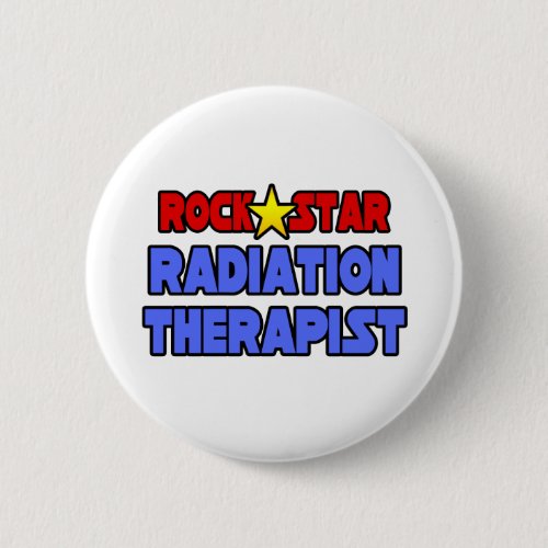 Rock Star Radiation Therapist Pinback Button