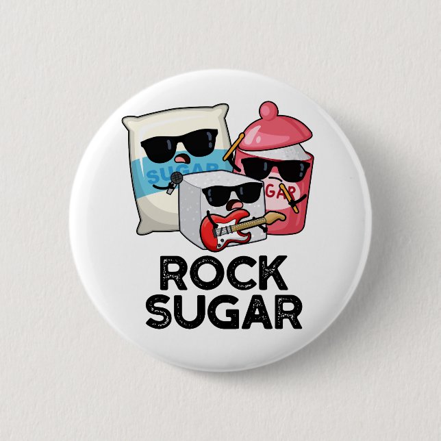 Rock Sugar Funny Food Pun  Button (Front)