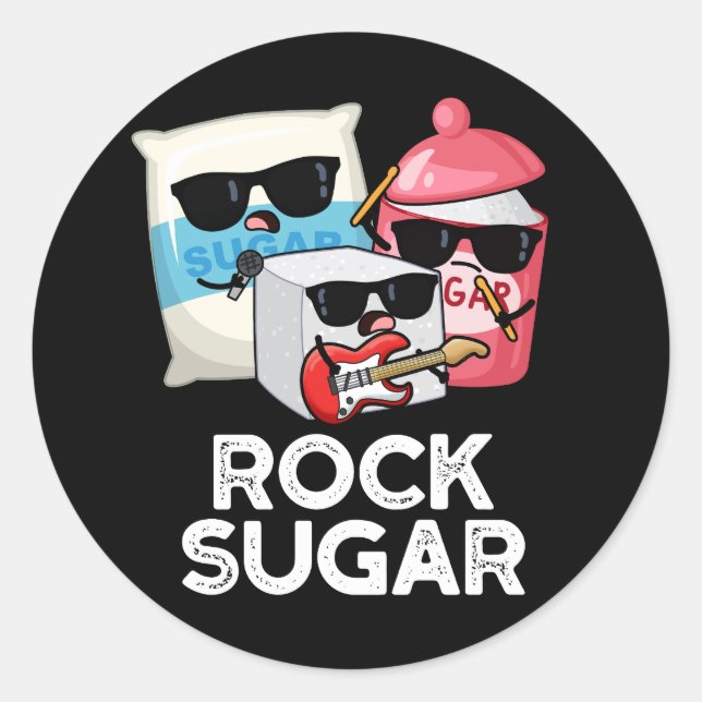 Rock Sugar Funny Food Pun Dark BG Classic Round Sticker (Front)