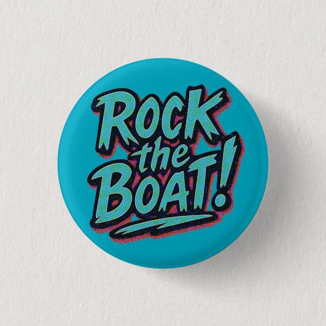Rock the Boat Button (Front)