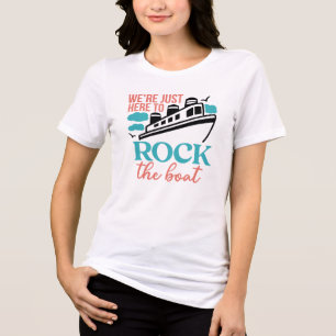 Rock The boat Cruise Trip Tri-Blend Shirt
