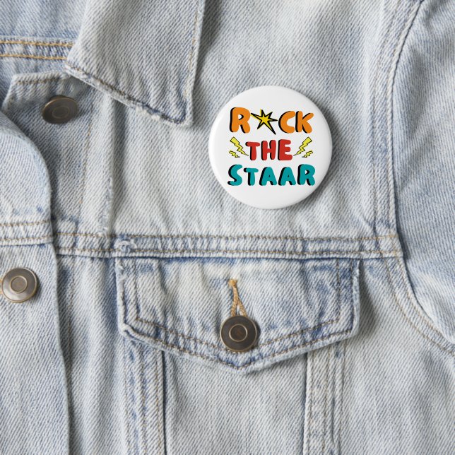 Rock The Staar Day Teachers Motivational  Button (In Situ)