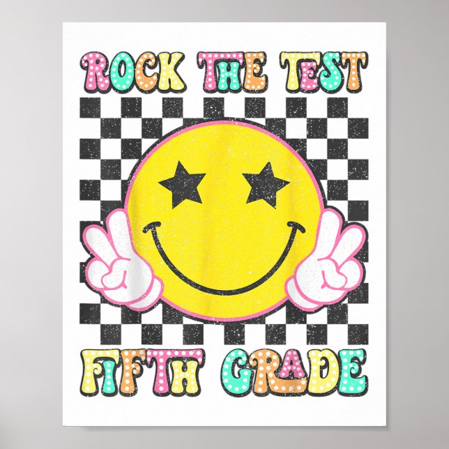 Rock The Test Day 5th Grade Teacher Fifth Grade Te Poster (Front)