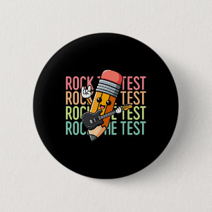 Rock The Test Day Teacher Testing Day Motivational Button