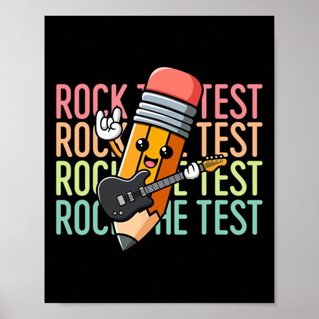 Rock The Test Day Teacher Testing Day Motivational Poster (Front)