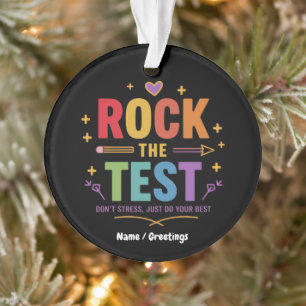 Rock the Test Don’t Stress Funny Motivational Ornament
