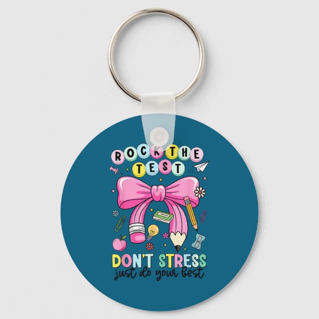 Rock the test don't stress do teacher testing keychain (Front)