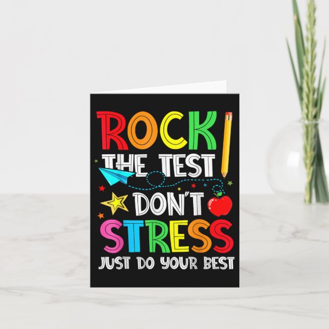 Rock The Test Dont Stress Just Do Your Best Funny  Card (Front)