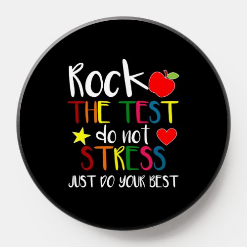 Rock The Test Dont Stress Just Do Your Best Funny PopSocket