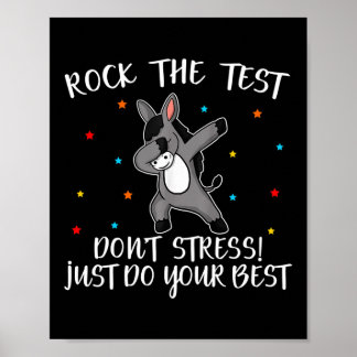 Rock The Test Don't Stress Just Do Your Best Poster