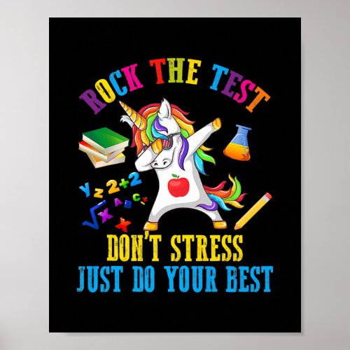 Rock The Test Dont Stress Just Do Your Best Poster