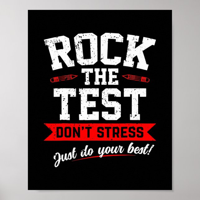 Rock The Test Dont Stress Just Do Your Best Test Poster (Front)
