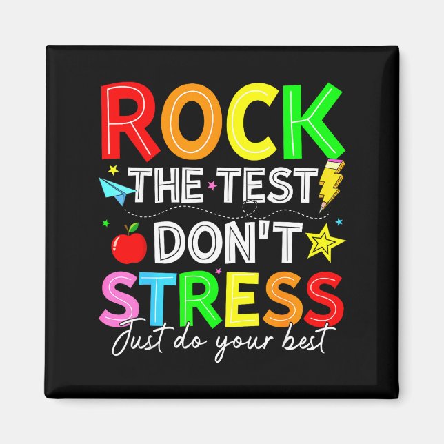 Rock the test funny for teacher students kids wome magnet (Front)