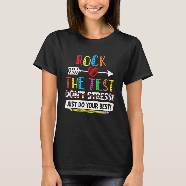 Rock The Test Funny School Professor Teacher Joke T-Shirt (Front)
