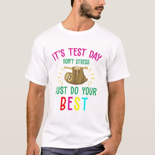 Rock The Test Gift Its test day T_Shirt