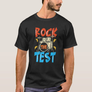 Rock The Test School Exam Testing Day   T-Shirt