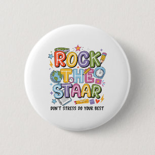 Rock The Test Staar Day Teacher Motivational Testi Button