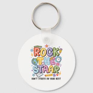 Rock The Test Staar Day Teacher Motivational Testi Keychain