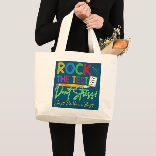 Rock The Test Teacher Funny Test Day Testing Day Large Tote Bag