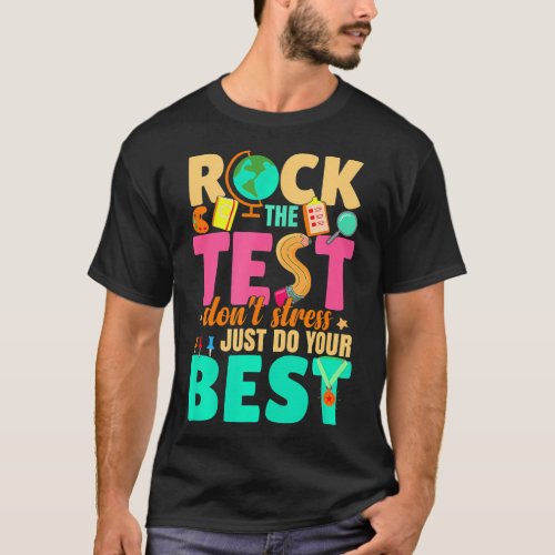 Rock The Test Teacher Testing T_Shirt