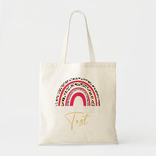 Rock The Test Test Day Teacher Testing Day Rainbow Tote Bag