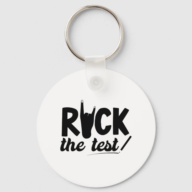 Rock The Test Testing Day Exam For Teacher Student Keychain (Front)