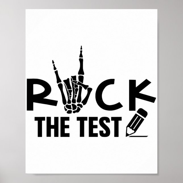 Rock The Test Testing Day Exam For Teacher Student Poster (Front)