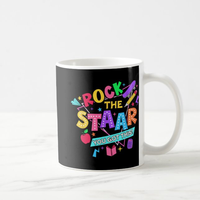 Rock The Test You Got This Test Day Teachers Stude Coffee Mug (Right)