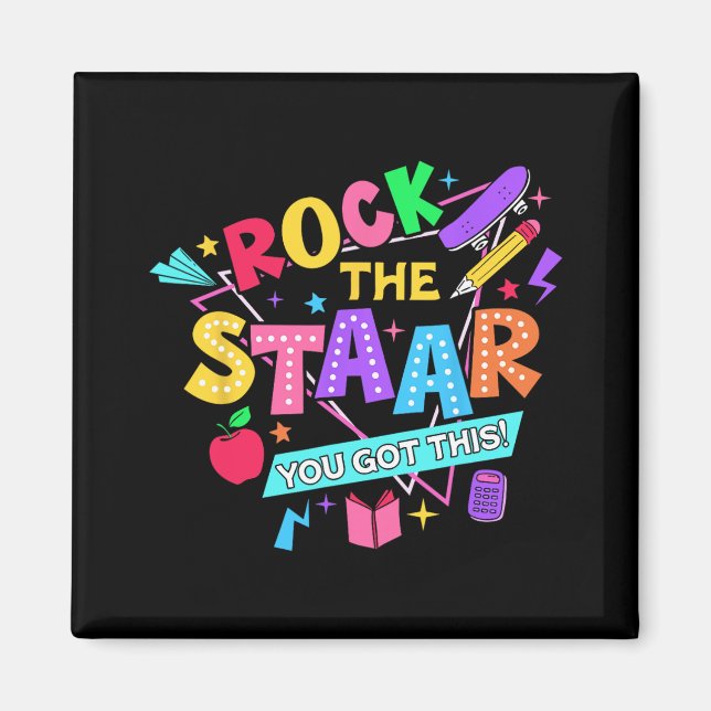 Rock The Test You Got This Test Day Teachers Stude Magnet (Front)