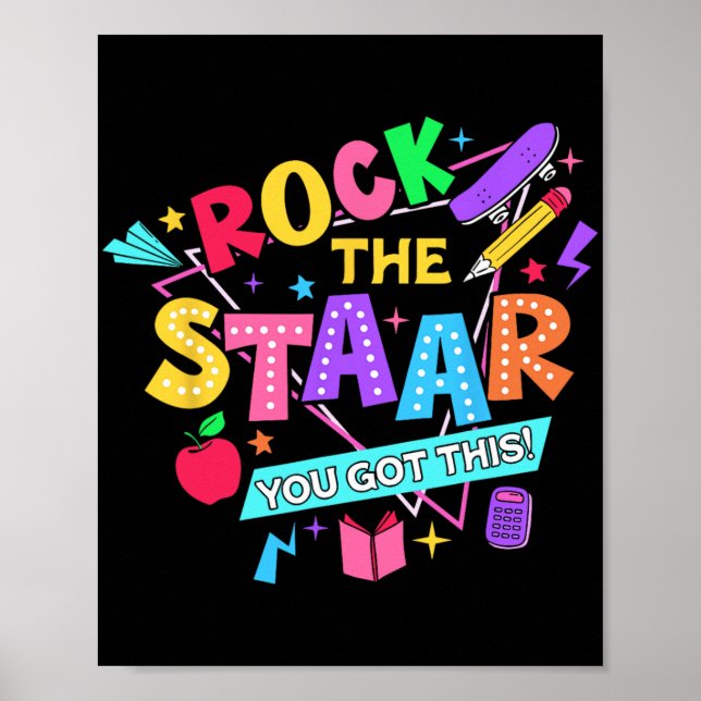 Rock The Test You Got This Test Day Teachers Stude Poster (Front)