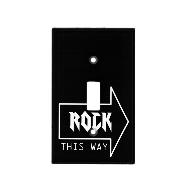 ROCK THIS WAY LIGHT SWITCH COVER (Front)