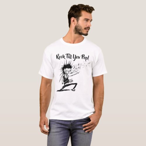 Rock Till You Pop 1 Mens Basic T_Shirt