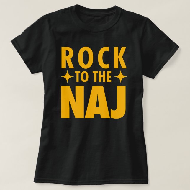 Rock to the Naj (*ORIGINAL DESIGN*) T-Shirt (Design Front)