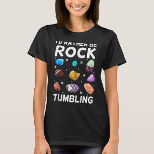 Rock Tumbling Stone Polish Kit Beginner Machine Ra T-Shirt