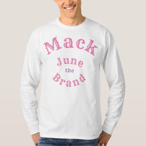 Rock with Mack June the Brand T shirt