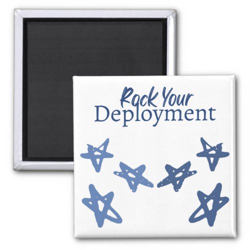 Rock Your Deployment Blue Stars  Magnet