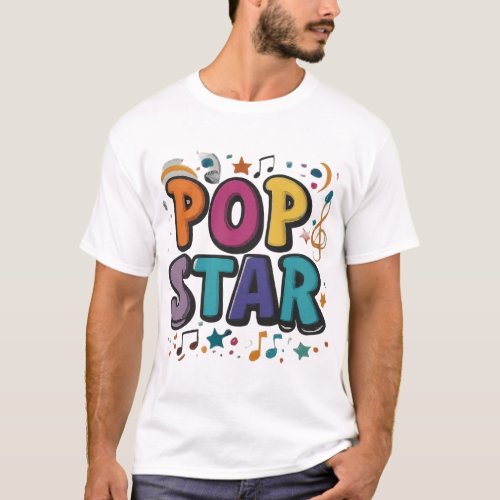 Rock Your Style with Pop Star style tshirt design